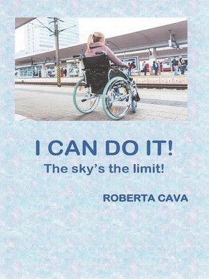 cover image of I Can Do It! the Sky's the Limit!
